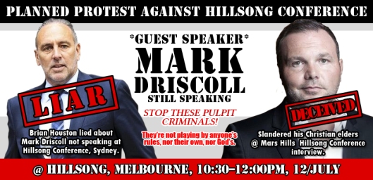 Brian Houston Hillsong Mark Driscoll Protest Flyer July12